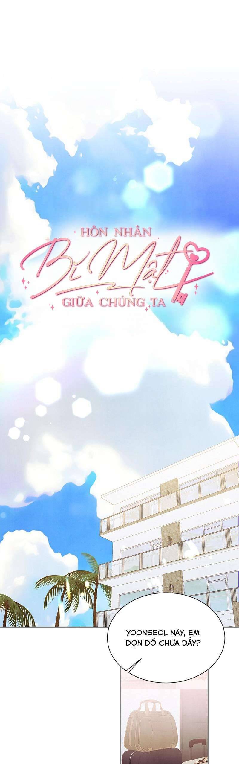 Hôn Nhân Bí Mật Giữa Chúng Ta - Chap 15