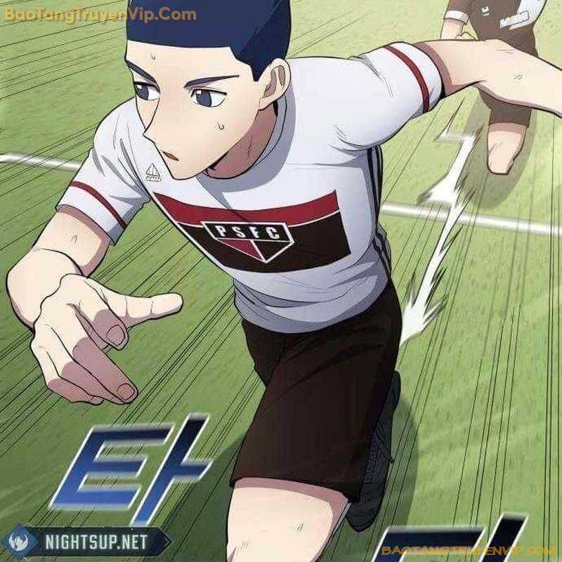 Thiên Phú Bóng Đá, Tất Cả Đều Là Của Tôi! - Chap 82