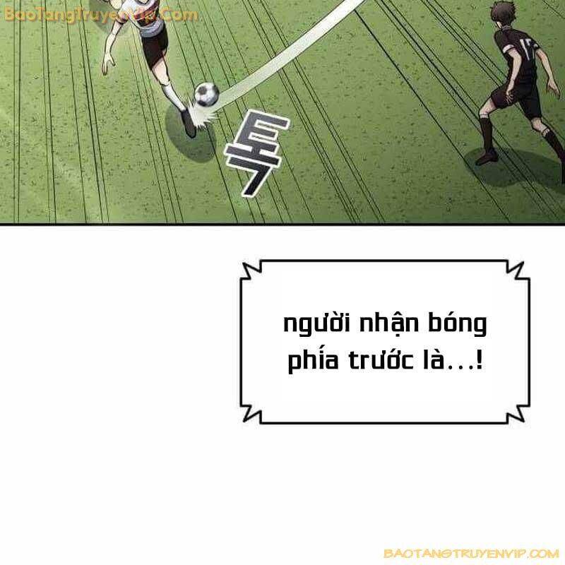 Thiên Phú Bóng Đá, Tất Cả Đều Là Của Tôi! - Chap 82