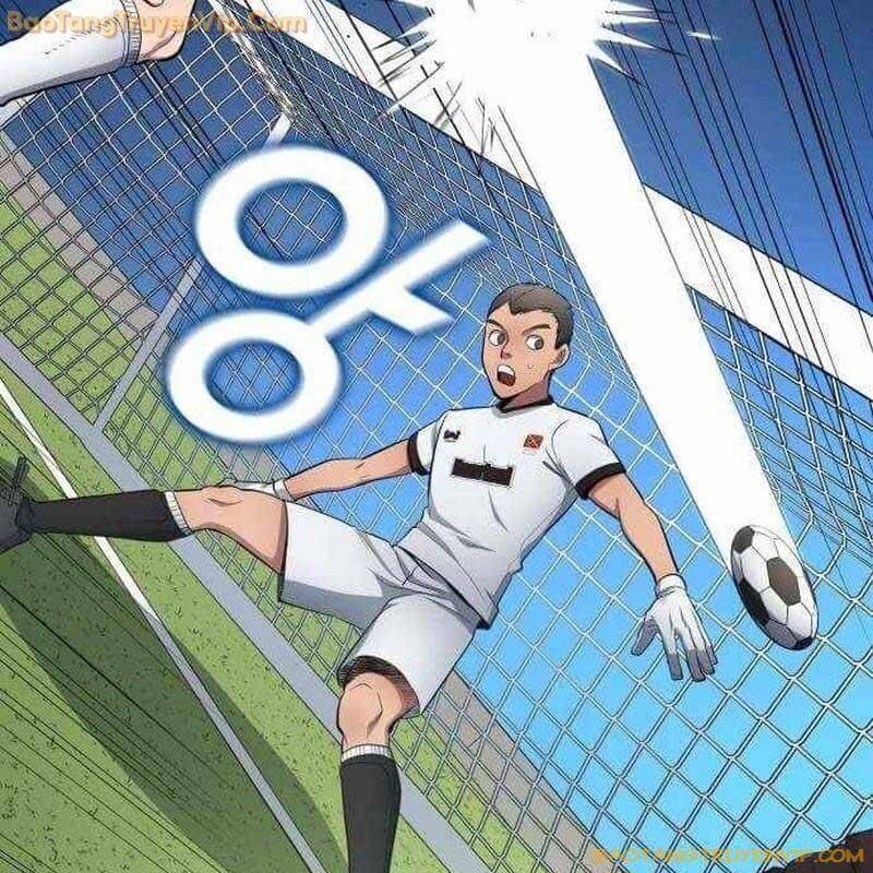 Thiên Phú Bóng Đá, Tất Cả Đều Là Của Tôi! - Chap 82