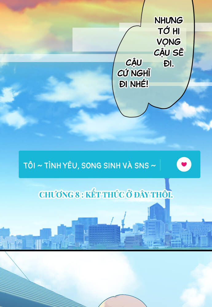 Tôi ~ Tình Yêu, Song Sinh Và Sns ~ - Chap 8