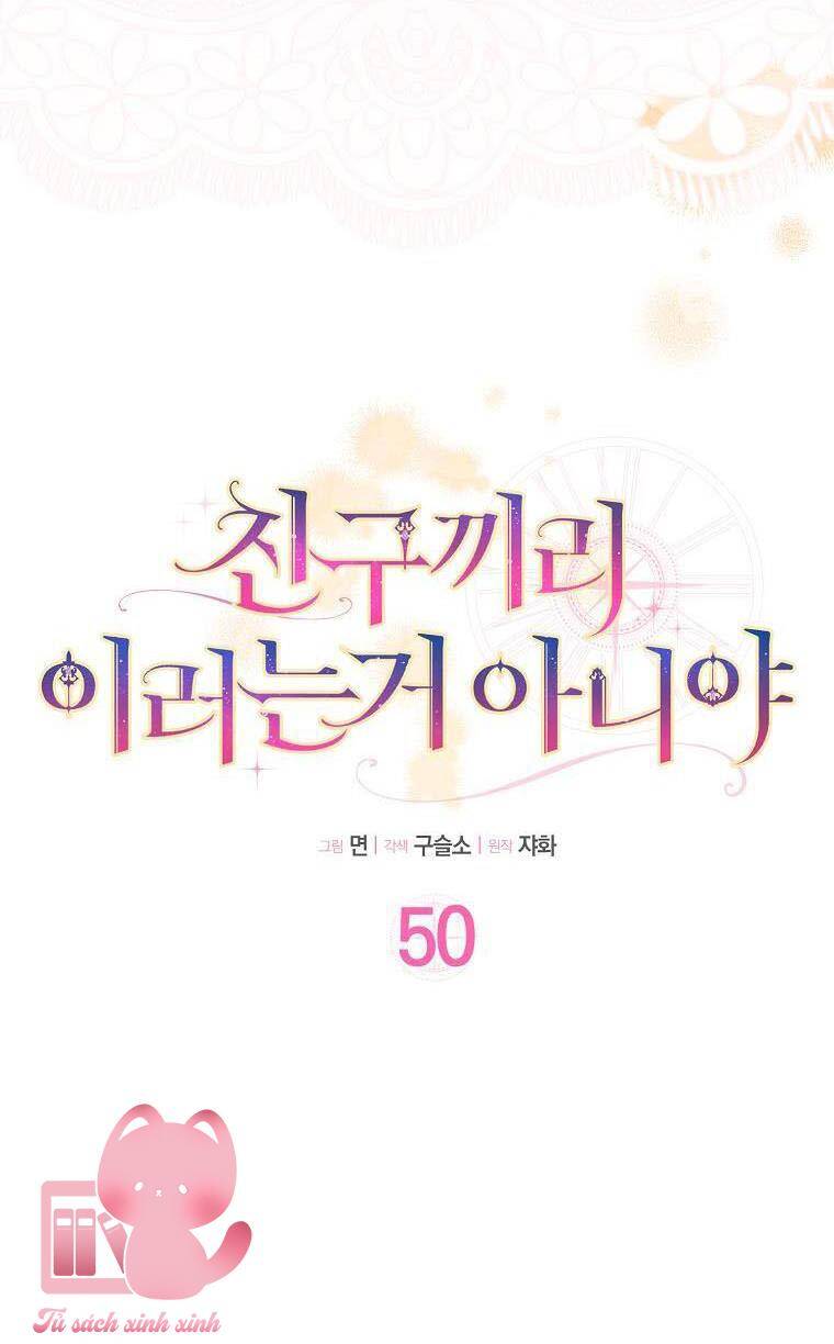 Tôi Thề Chúng Ta Chỉ Là Bạn - Chap 50